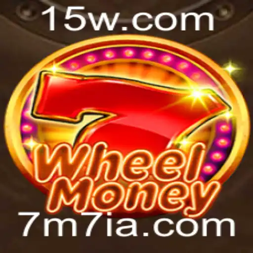 Descubra o Fascinante Mundo do Jogo WheelMoney e a Estratégia 7M7